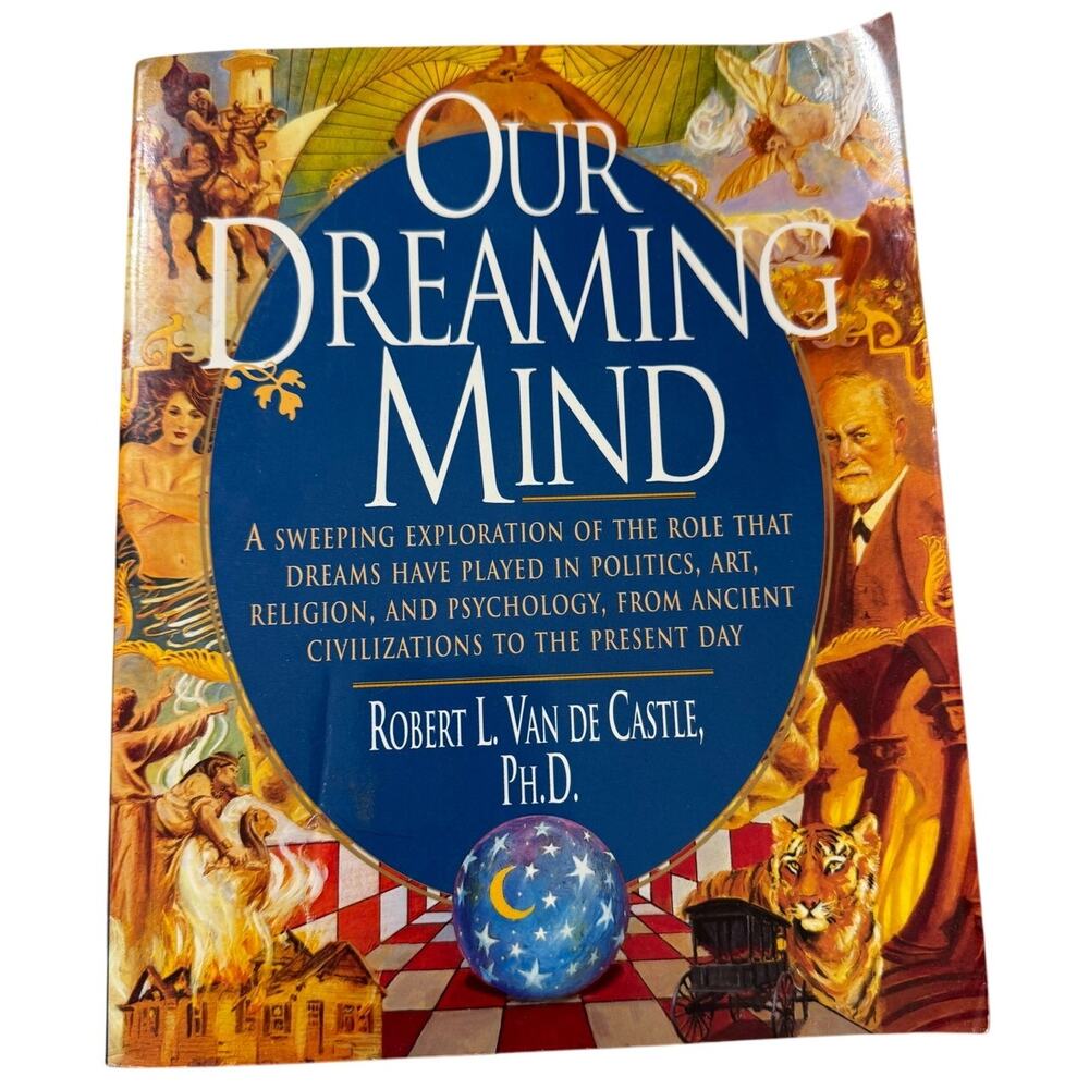 Our Dreaming Mind Paperback Dreams Psychology 1995